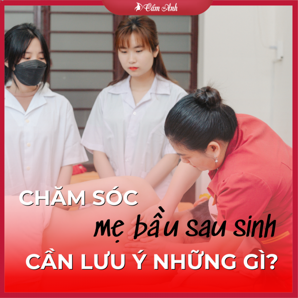 494-cham-soc-me-bau-sau-sinh-can-luu-y-nhung-gi